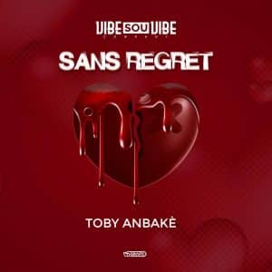 Toby Anbake - Sans regret